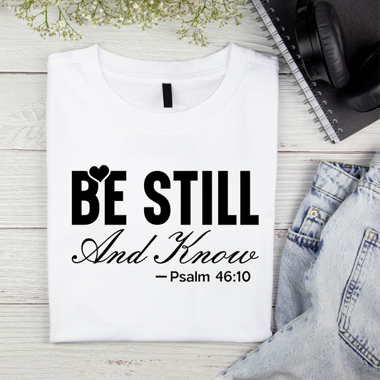 Adult Cotton T-Shirt - BE STILL AND KNOW